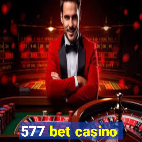 577 bet casino